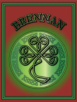 History of the Irish name Brennan. Image copyright Ireland Calling