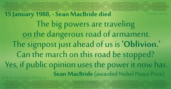 Sean Macbride quote Image copyright Ireland Calling