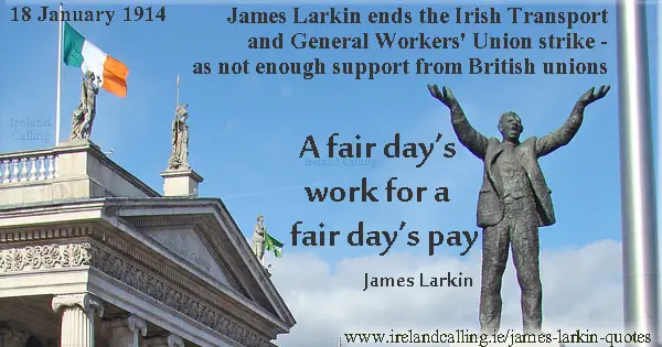 James Larkin quote A fair day's work for a fair day's pay Image copyright Ireland Calling