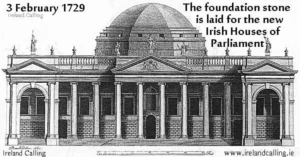 1729 The foundation stone for the new Irish Houses of Parliament in College Green was laid Image copyright Ireland Calling