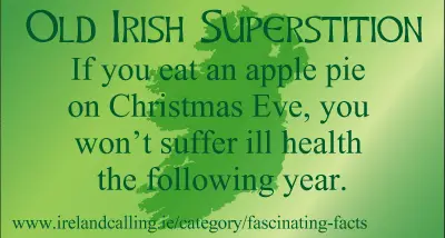 Irish superstition Goddess_if-you-eat-an-apple-pie-on-Christmas-Eve-you-wont-suffer-ill-health-the-following-year